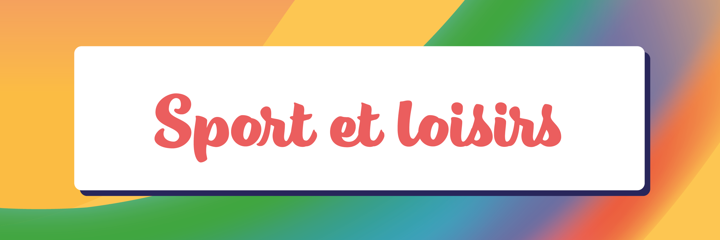 Sport et loisirs
